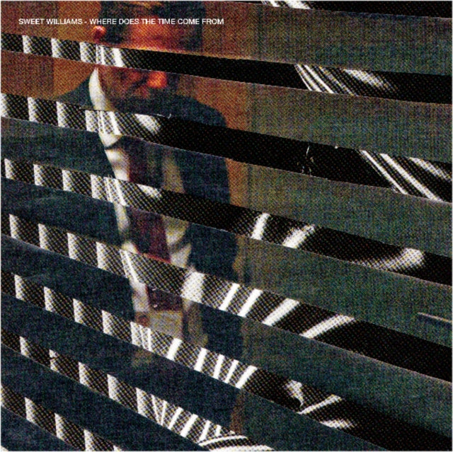 Sweet Williams - Where Does The Time Come From (Vinyl)