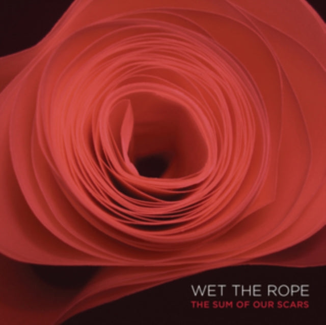 Wet The Rope - The Sum Of Our Scars (Vinyl)