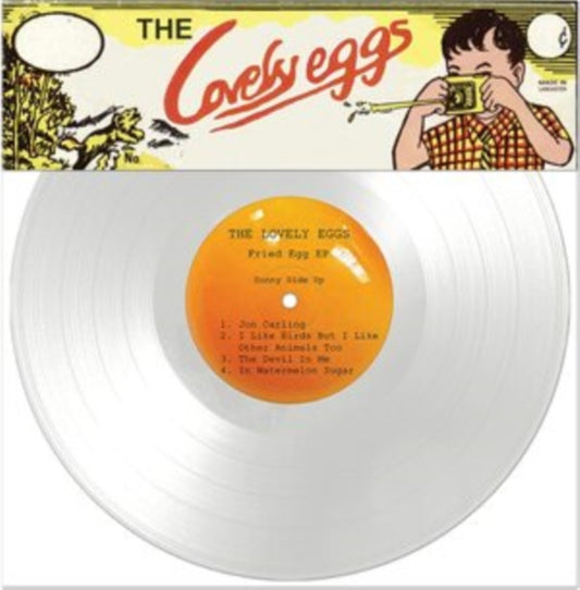 Lovely Eggs - Fried Egg 10 EP (10 inch Single)