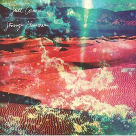Still Corners - Strange Pleasures (10 Year Anniversary Re-Issue) (Vinyl)