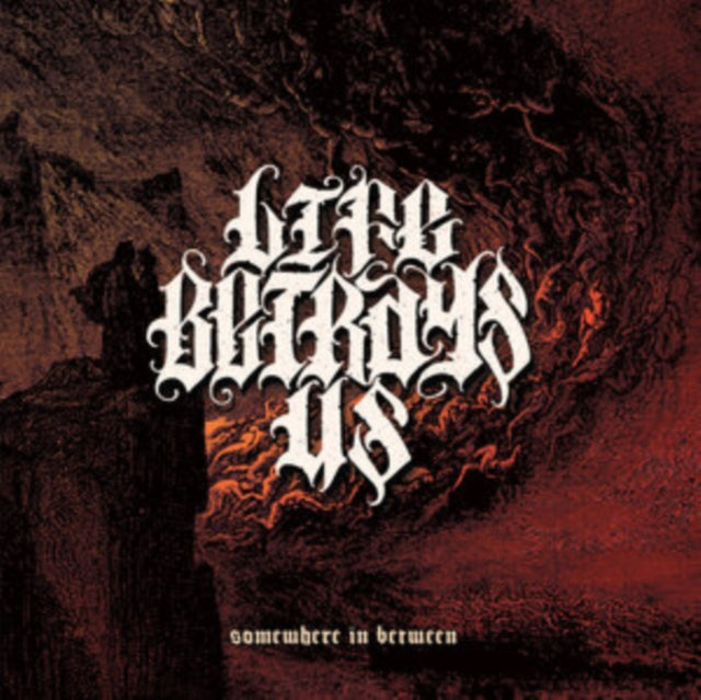 Life Betrays Us - Somewhere In Between (CD)