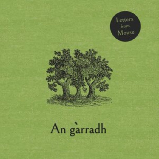 Letters From Mouse - An Garradh (Vinyl)