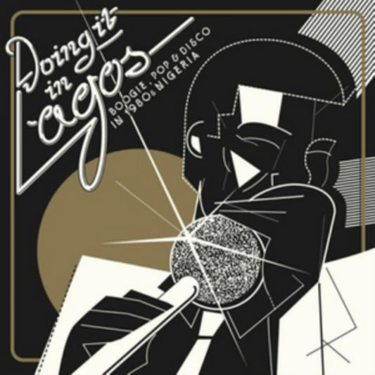 Various Artists - Doing It In Lagos - Boogie. Pop & Disco In 1980s Nigeria (CD)