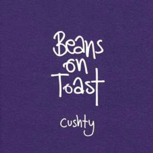 Beans On Toast - Cushty (CD)