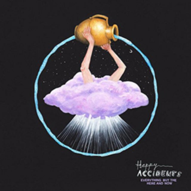 Happy Accidents - Everything But The Here And Now (Vinyl)