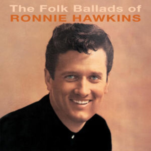 Ronnie Hawkins - The Folk Ballads Of... (CD)