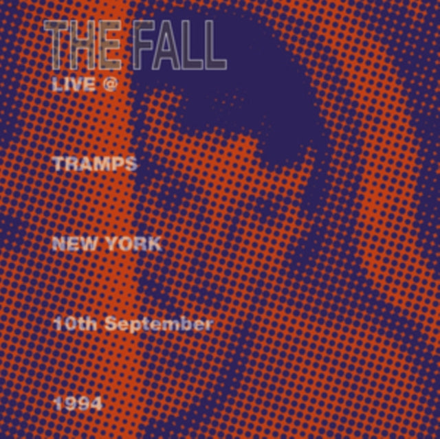 Fall - Live From The New York Tramps. 1994 (CD)