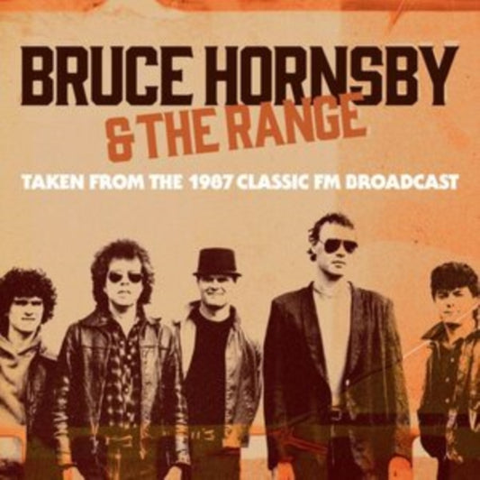 Bruce Hornsby & The Range - Taken From The 1987 Classic FM Broadcast (CD)