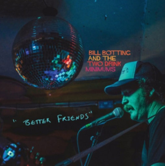 Bill Botting  The Two Drink Minimums - Better Friends (CD)