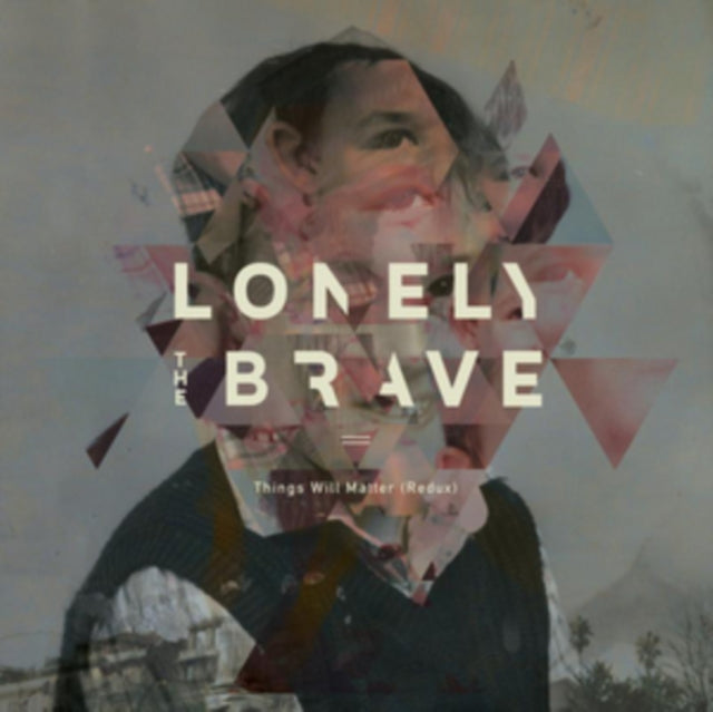 Lonely The Brave - Things Will Matter (Redux) (CD)