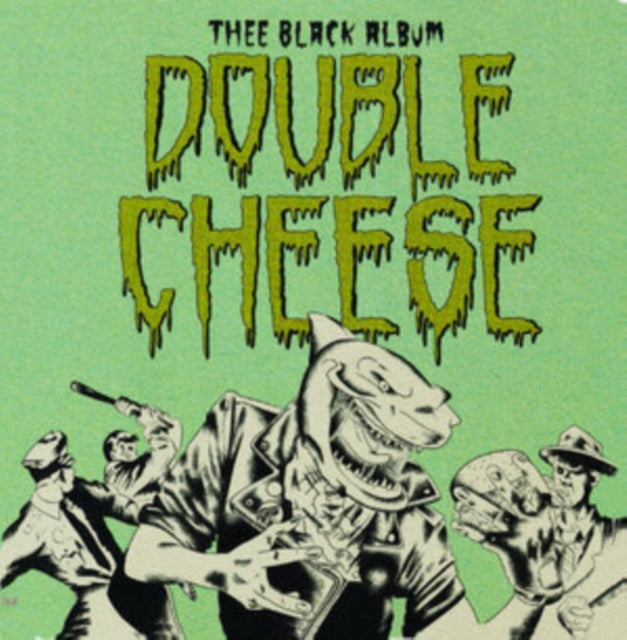 Double Cheese - Thee Black Album (Vinyl)