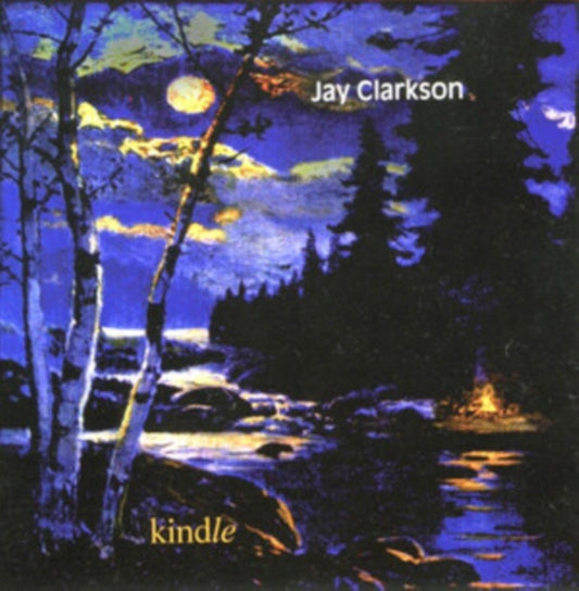 Jay Clarkson - Kindle (Vinyl)