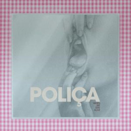 Polica - When We Stay Alive (Vinyl)