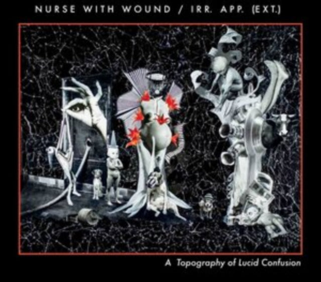 Nurse With Wound - A Topography Of Lucid Confusion (CD)