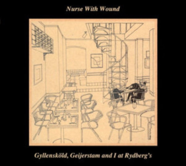 Nurse With Wound - Gyllenskold / Geijerstam And I At Rydberg's (Vinyl)