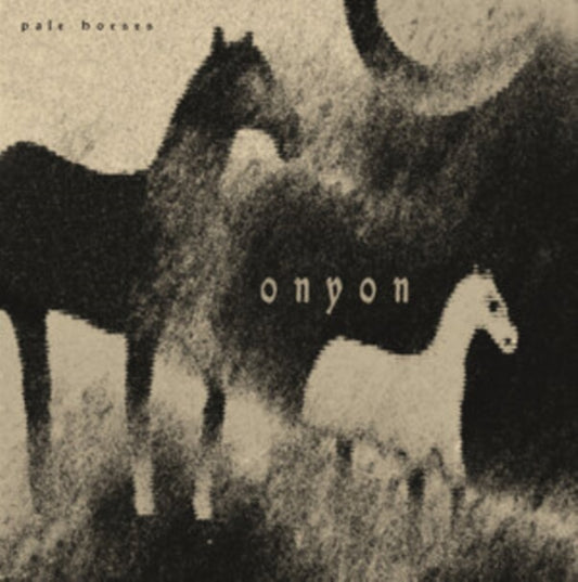 Onyon - Pale Horses (Vinyl)