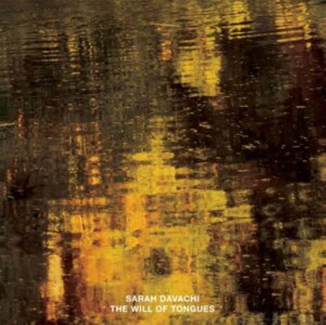 Sarah Davachi - The Will Of Tongues (Vinyl)