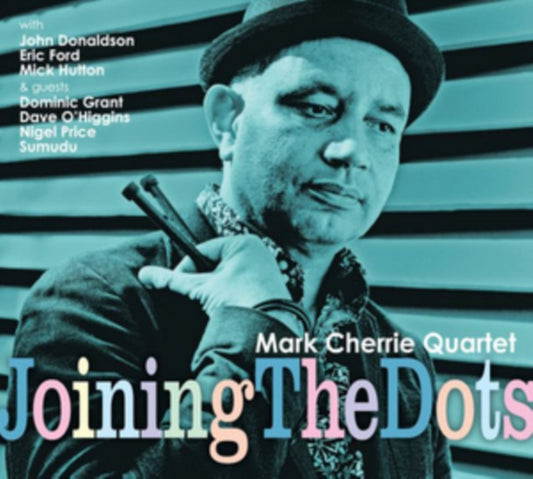 Mark Cherrie Quartet - Joining The Dots (CD)