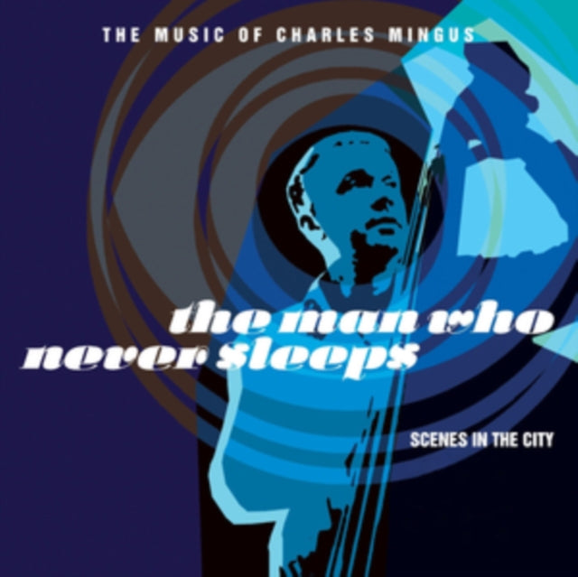 Scenes From The City - Man Who Never Sleeps (CD)