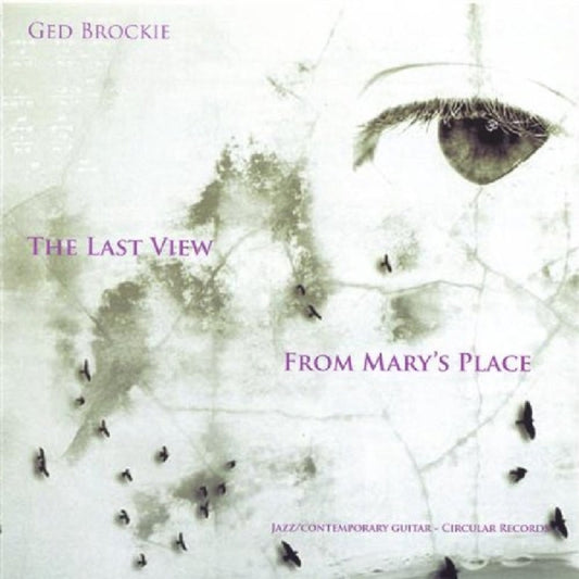 Ged Brockie - The Last View From Marys (CD)