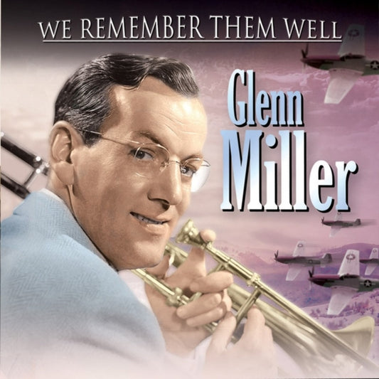Glenn Miller - We Remember Them Well (CD)