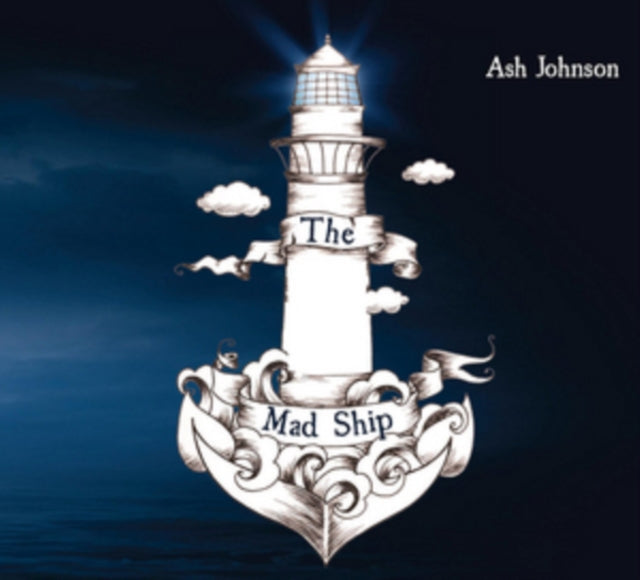 Ash Johnson - The Mad Ship (CD)