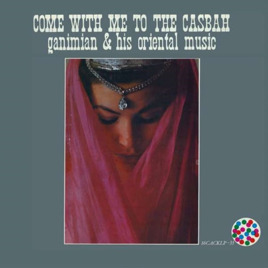 Ganimian & His Oriental Music - Come With Me To The Casbah (Vinyl)