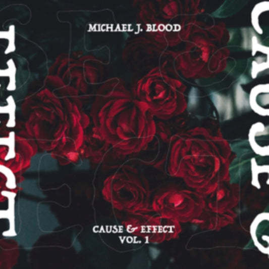 Michael J. Blood - Cause & Effect Vol. 1 (Vinyl)