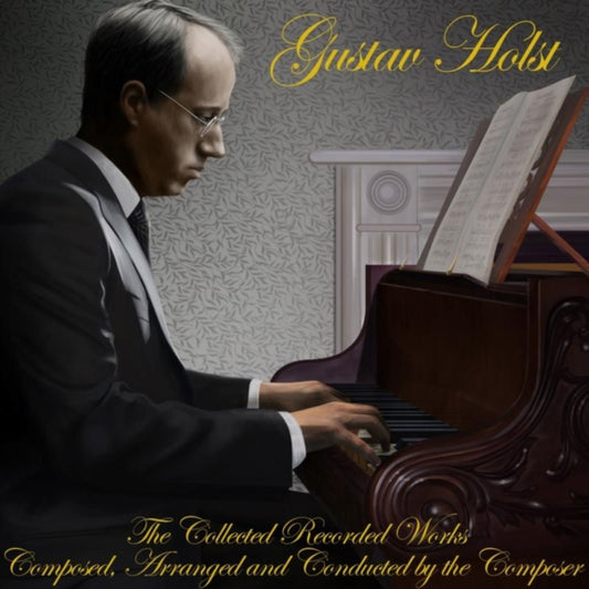 Gustav Holst - The Collected Recorded Works (CD)