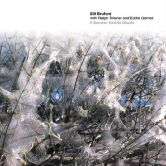 Bill Bruford With Ralph Towner And Eddie Gomez - If Summer Had Its Ghosts (CD)