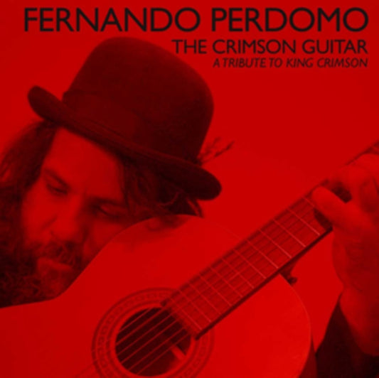Fernando Perdomo - The Crimson Guitar - A Tribute To King Crimson (CD)