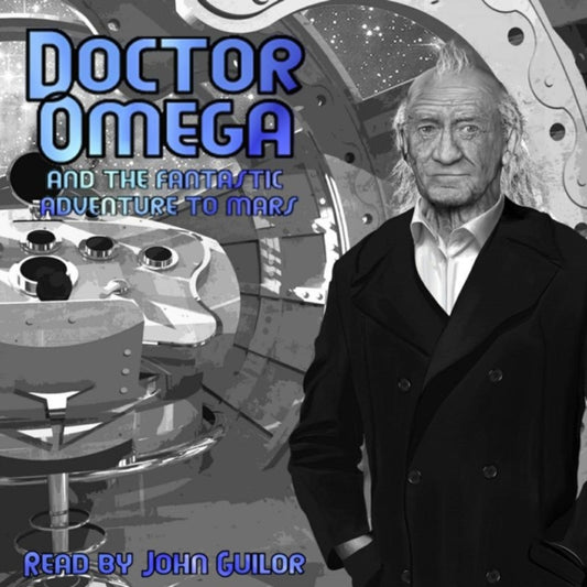 John Guilor - Doctor Omega And The Fantastic Adventure To Mars (CD)