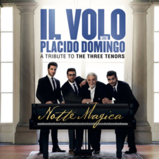 Il Volo With Placido Domingo - Notte Magica - A Tribute To The Three Tenors (CD)