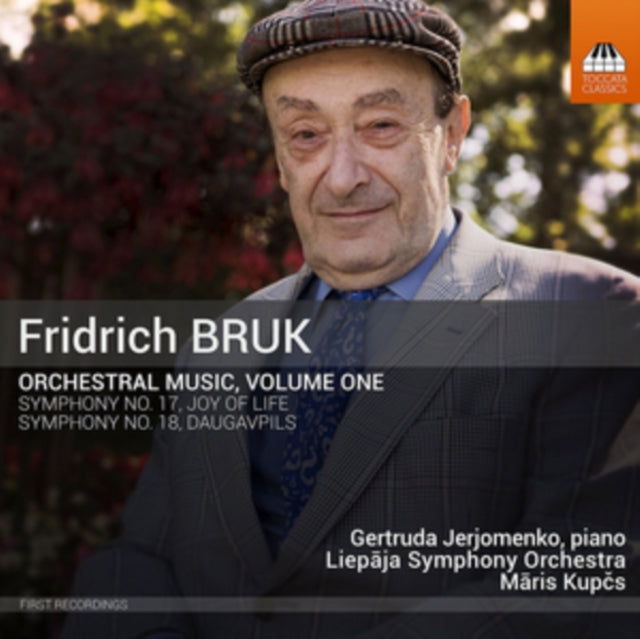 Liepaja So / Kupcs - Fridrich Bruk: Orchestral Music. Volume One: Symphonies Nos. 17 And 18 (CD)