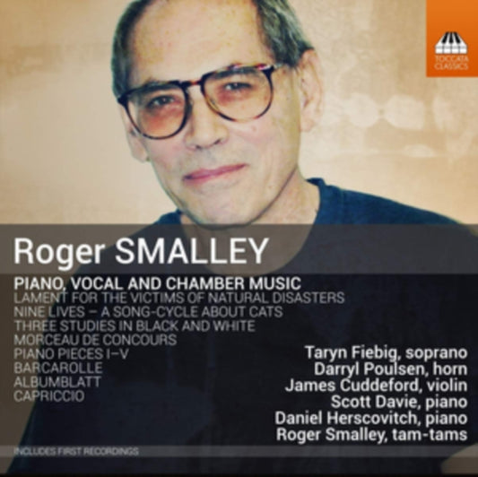Various Artists - Roger Smalley: Piano. Vocal And Chamber Music (CD)