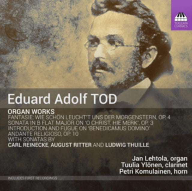 Various Artists - Eduard Adolf Tod: Organ Works (CD)