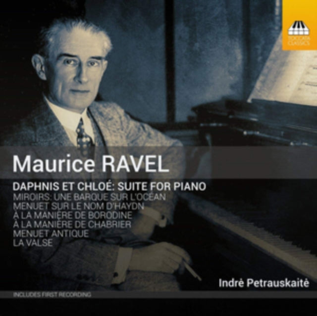 Indre Petrauskaite - Maurice Ravel: Daphnis Et Chloe - Suite For Piano (CD)