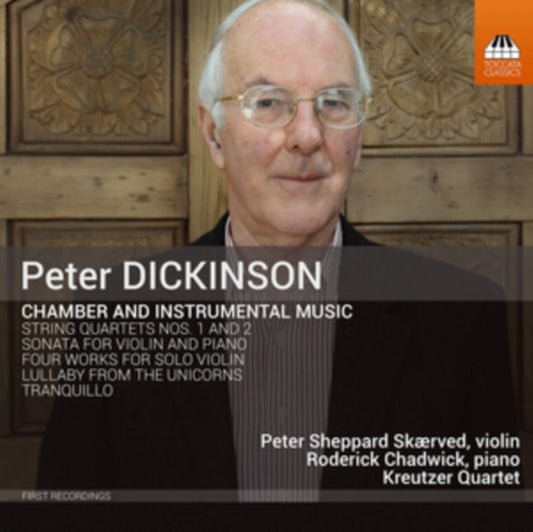 Kreutzer Quartet - Peter Dickinson: Chamber & Instrumental Music (CD)