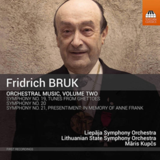 Ljepaja Symphony Orchestra - Fridrich Bruk: Orchestral Music. Volume Two (CD)