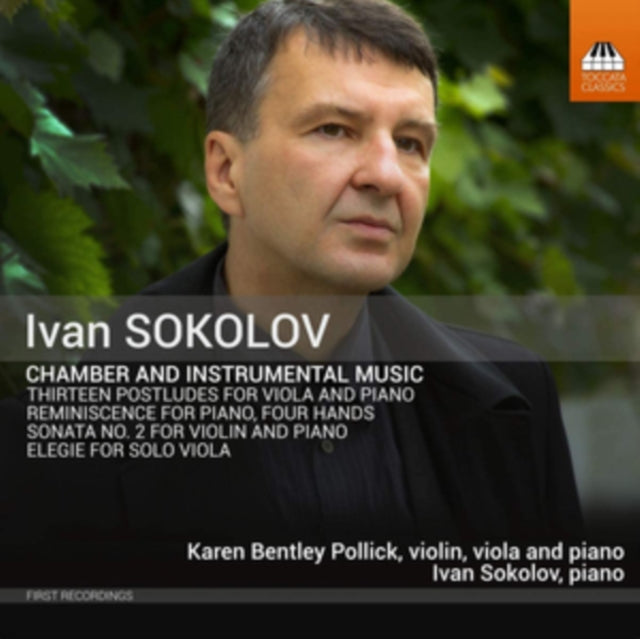 Pollick / Sokolov - Ivan Sokolov: Chamber And Instrumental Music (CD)