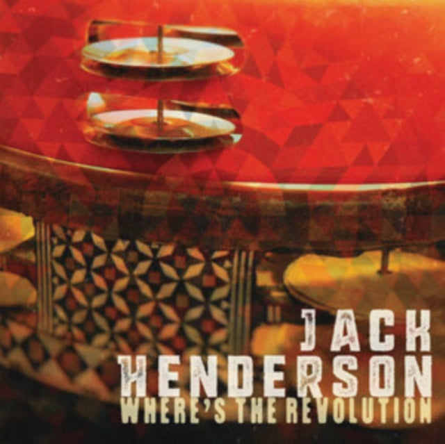 Jack Henderson - Wheres The Revolution (CD)