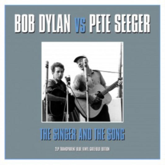 Bob Dylan & Pete Seeger - The Singer & The Song (Vinyl)