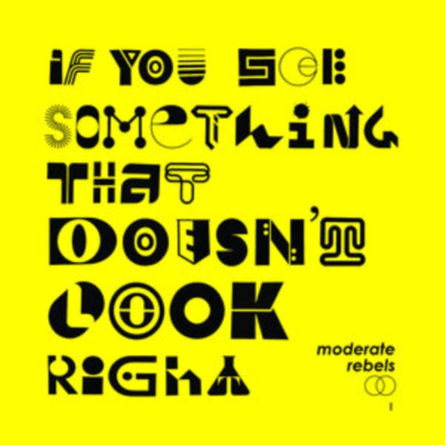 Moderate Rebels - If You See Something That Doesnt Look Right (Yellow Vinyl) (Vinyl)