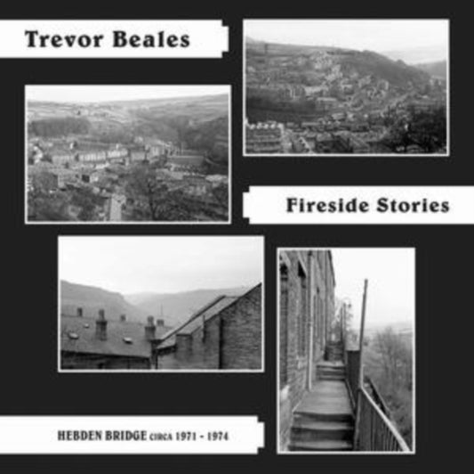 Trevor Beales - Fireside Stories (Hebden Bridge circa 1971-1974) (CD)