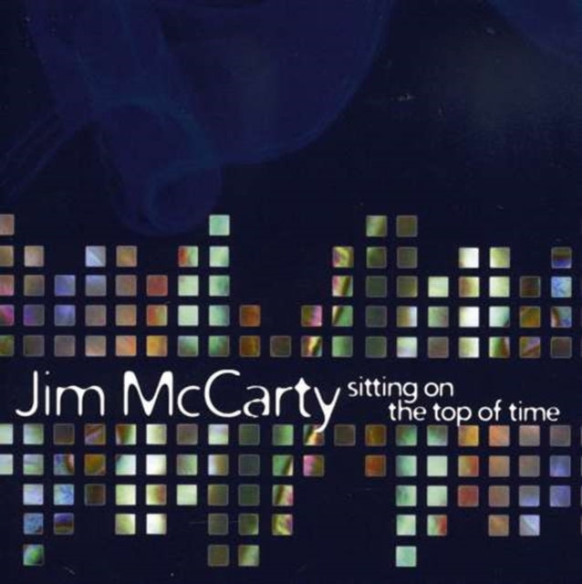Jim McCarty - Sitting On The Top Of Time (CD)