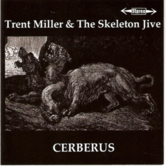 Trent Miller & Skeleton Jive - Cerberus (CD)