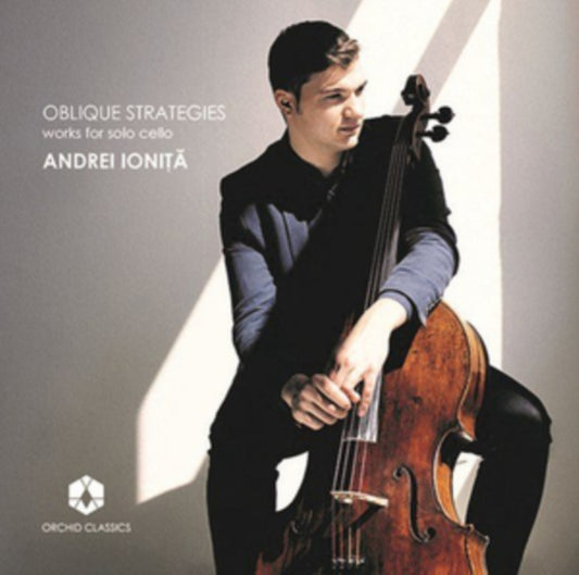 Ionita - Andrei Ionita: Oblique Strategies - Works For Solo Cello (CD)