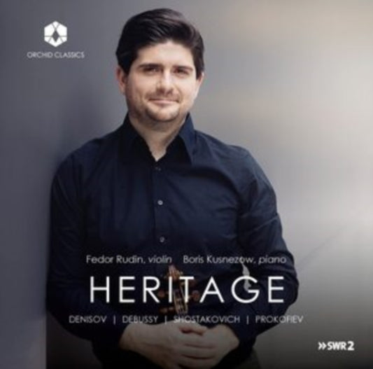 Rudin / Kusnezow - Edison Denisov / Claude Debussy / Dmitri Shostakovich / Sergei Prokofiev / Modest Mussorgsky / Fedor Rudin (Arranger): Heritage (CD)