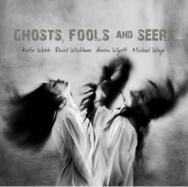 Webb / Wickham / Wyatt / Waye - Ghosts Fools And Seers (CD)