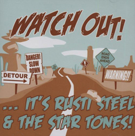 Rusti Steel & The Star Tones - Watch Out (CD)